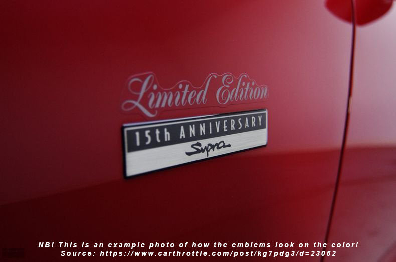 JZA80/MKIV Supra 15th Anniversary Limited Edition Emblems