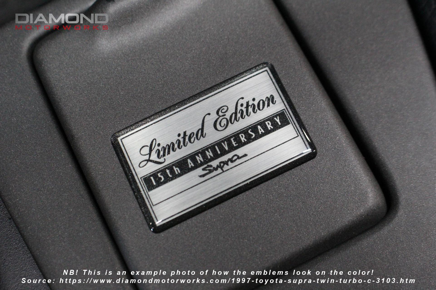 JZA80/MKIV Supra 15th Anniversary Limited Edition Emblems